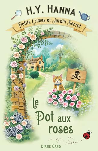 Le Pot aux roses (Petits crimes et jardin secret ~ Tome 2)