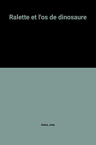 ralette et l'os de dinosaure