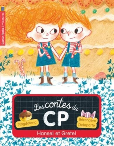 Les contes du CP. Vol. 11. Hansel et Gretel
