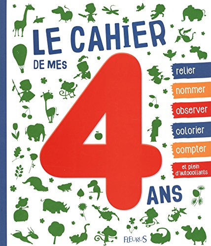 Le cahier de mes 4 ans : activités et découvertes