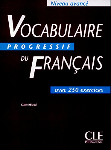 Vocabulaire progressif du français : avec 250 exercices