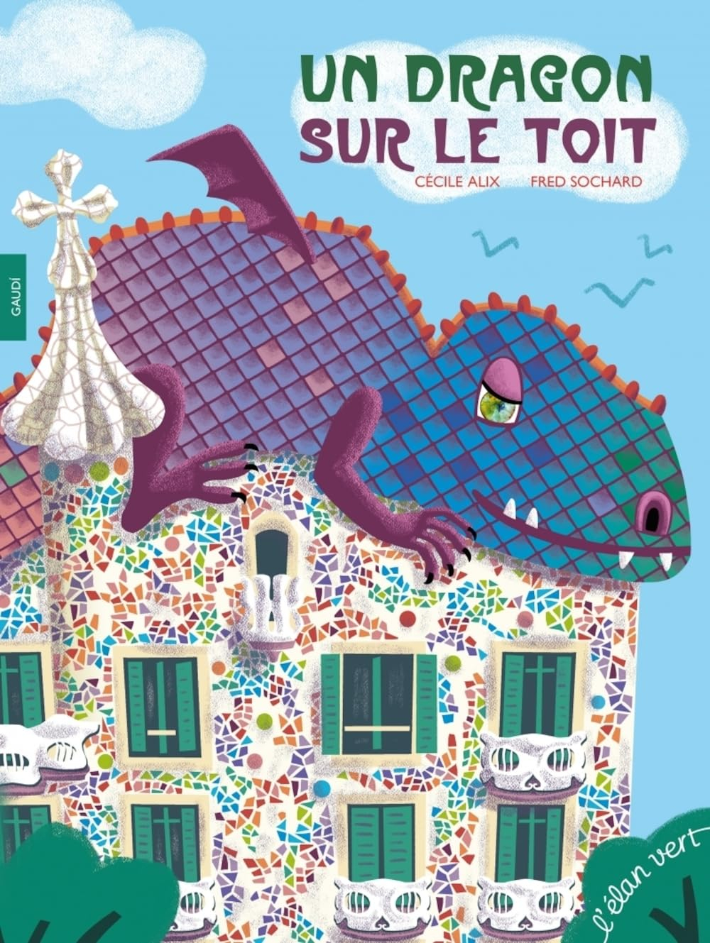 Un dragon sur le toit : Gaudi