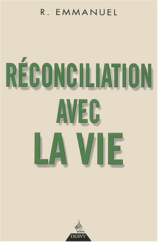 Réconciliation avec la vie