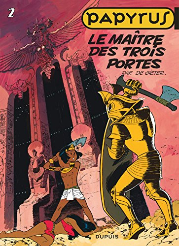 Papyrus. Vol. 2. Le maître des trois portes