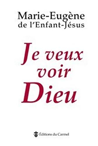 je veux voir dieu