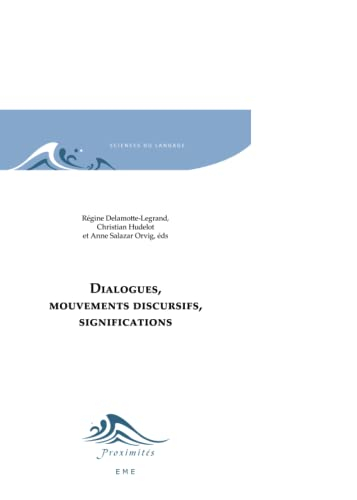 Dialogues, mouvements discursifs, significations