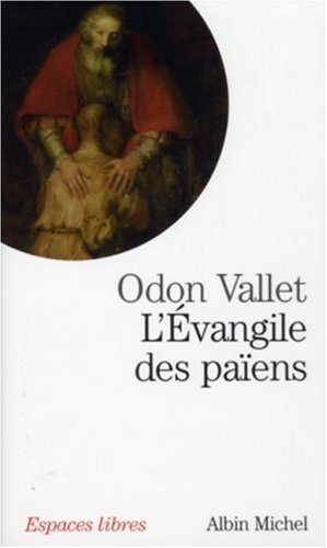 L'Evangile des païens : une lecture laïque de l'Evangile de Luc