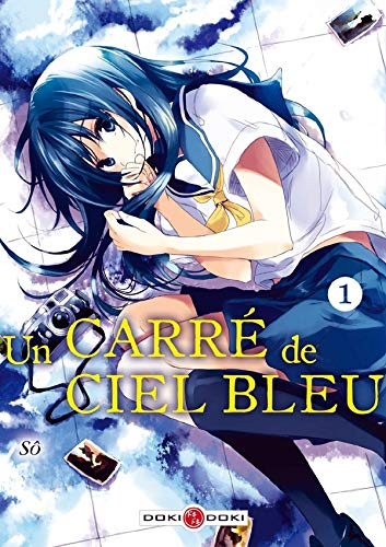 Un carré de ciel bleu. Vol. 1
