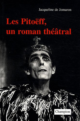 Les Pitoëff : un roman théâtral