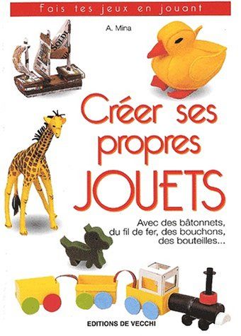 Créer ses propres jouets : fais tes jeux en jouant