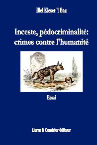 Inceste, pédocrimalité, crimes contre l'humanité