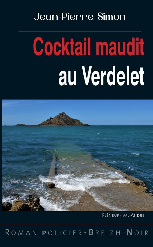 Cocktail maudit au Verdelet : Pléneuf-Val-André