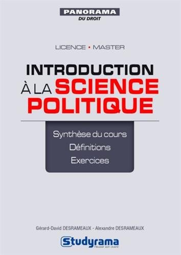 Introduction à la science politique : principales notions, réflexions, débats