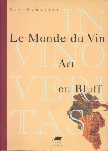 le monde du vin, art ou bluff