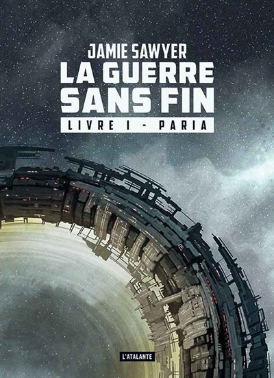 La guerre sans fin. Vol. 1. Paria