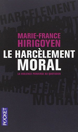 Le harcèlement moral : la violence perverse au quotidien