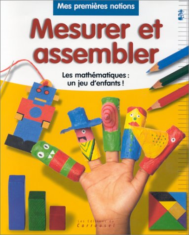 Mesurer, assembler