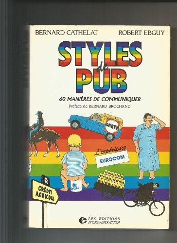 Styles de pub : 60 manières de communiquer