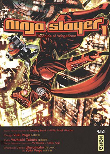 Ninja Slayer. Vol. 1. Machine of vengeance