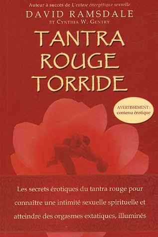 Tantra rouge torride : secrets érotiques du tantra rouge pour connaître une intimité sexuelle spirit