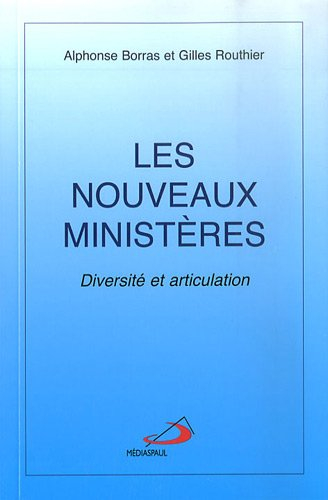Les nouveaux ministères : diversité et articulation