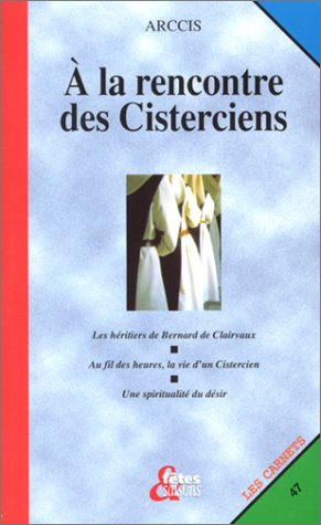À la rencontre des cisterciens