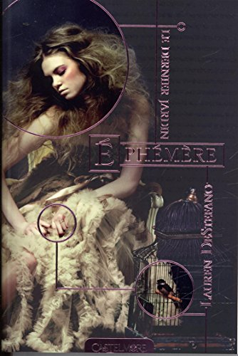 Le dernier jardin. Vol. 1. Ephémère