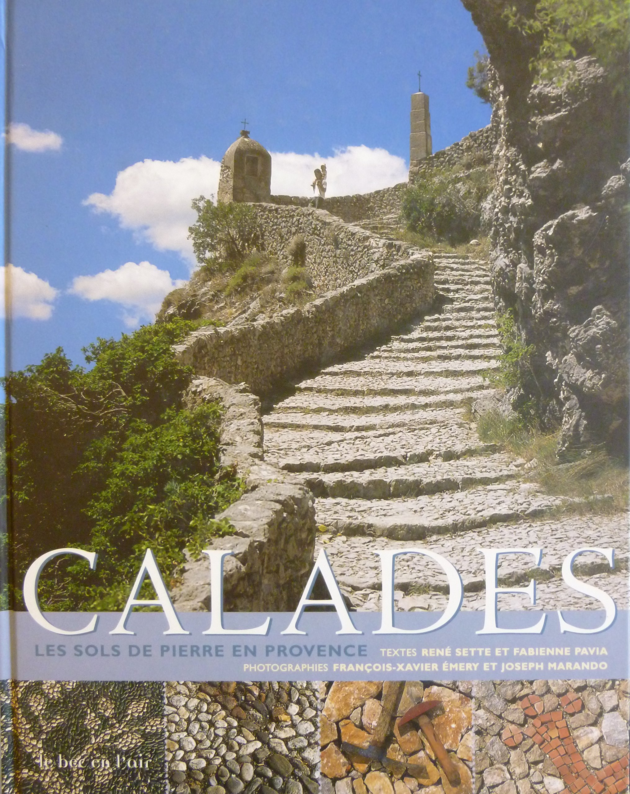 Calades : les sols de pierre en Provence