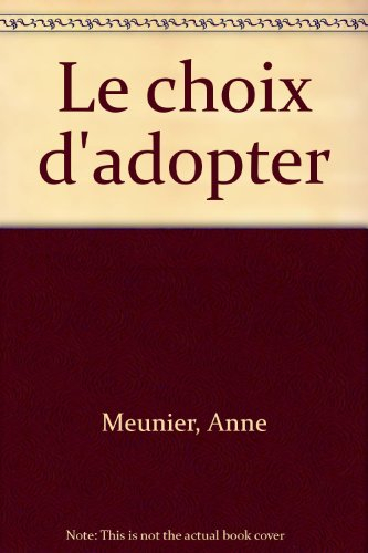 Le choix d'adopter
