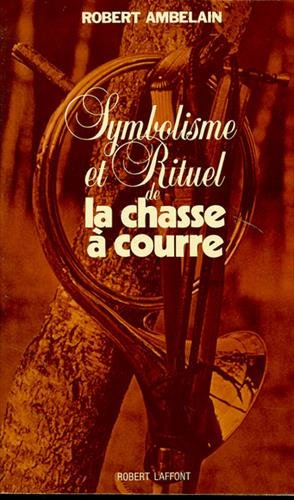 Symbolisme et rituel de la chasse à courre
