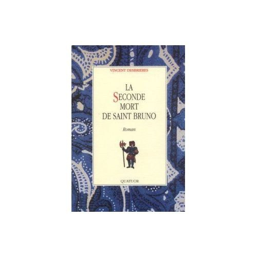 La Seconde mort de saint Bruno