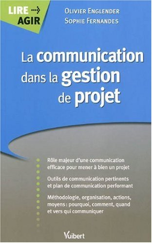 La communication dans la gestion de projet : rôle majeur d'une communication efficace pour mener à b