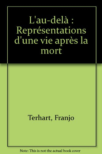 L'au-delà : représentations d'une vie après la mort