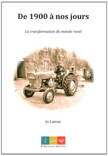 De 1900 à nos jours : la transformation du monde rural