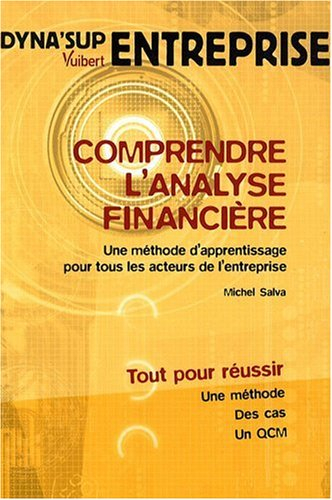 Comprendre l'analyse financière : une méthode d'apprentissage pour tous les acteurs de l'entreprise