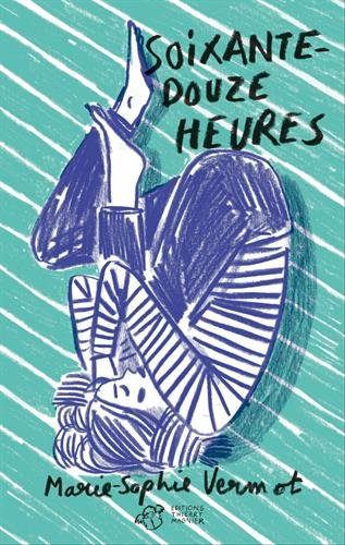 soixante-douze heures