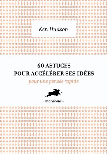 60 outils pour accélérer les idées