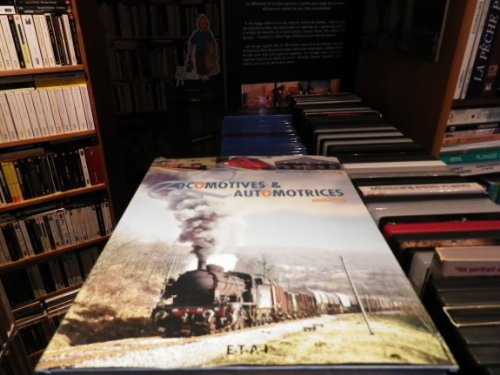 Encyclopédie du train. Vol. 1. Locomotives et automotrices