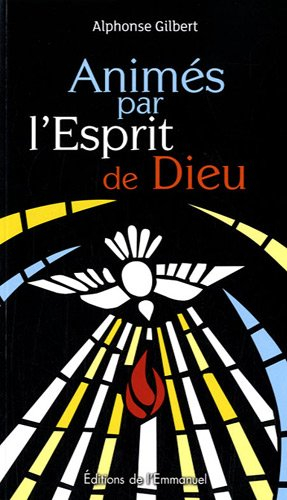 Animés par l'esprit de Dieu