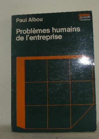 problèmes humains de l'entreprise