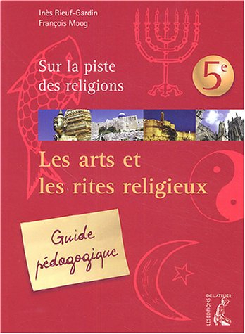 Sur la piste des religions 5e : Sophie et le message mystérieux : guide pédagogique