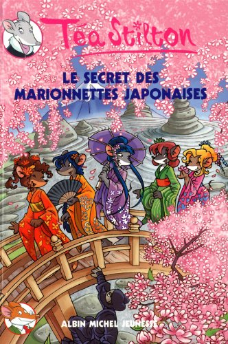 Téa Stilton. Vol. 10. Le secret des marionnettes japonaises