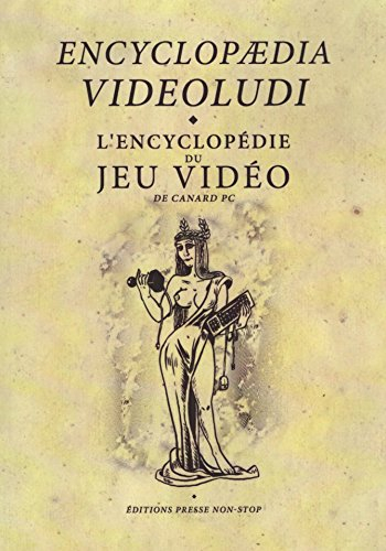l'encyclopédie du jeu vidéo de canard pc (encyclopaedia videoludi)