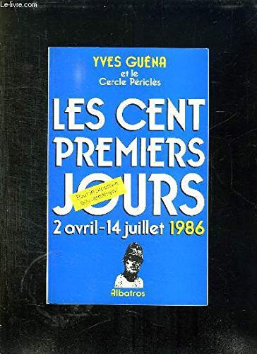 les cent premiers jours : 2 avril-14 juillet 1986