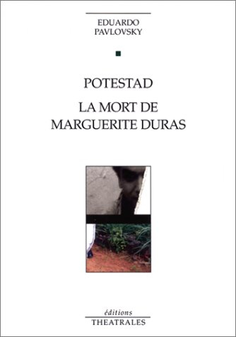 Potestad. La mort de Marguerite Duras