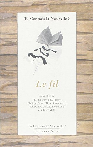 Tu connais la nouvelle ?. Vol. 12. Le fil