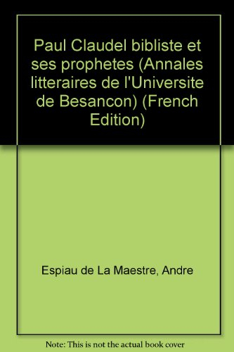 Paul Claudel bibliste et ses prophètes