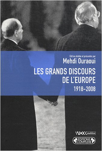 Les grands discours de l'Europe, 1918-2008. Entretien avec Stéphane Hessel
