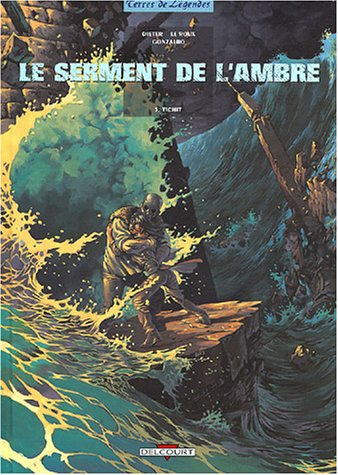 Le serment de l'ambre. Vol. 5. Tichit