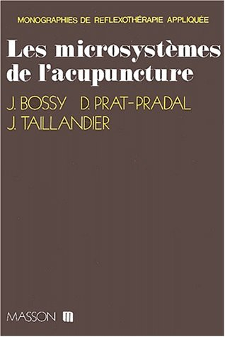 Les Microsystèmes de l'acupuncture